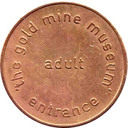 Token - The Gold Mine Museum (adult entrance) – аверс