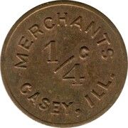 ¼ Cent - Casey Merchants (Casey, Illlinois) – аверс